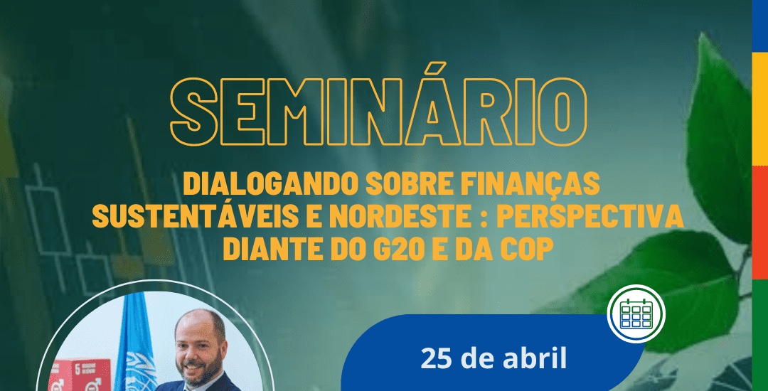 Seplan e PNUD irão promover seminário sobre finanças sustentáveis